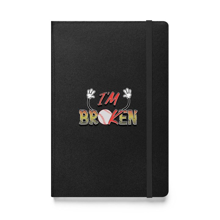 Im Broken Im Ok Baseball Hands Hardcover Journal product image (1)
