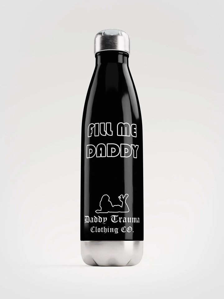 Fill Me Daddy Stainless Steel Water Bottle product image (1)