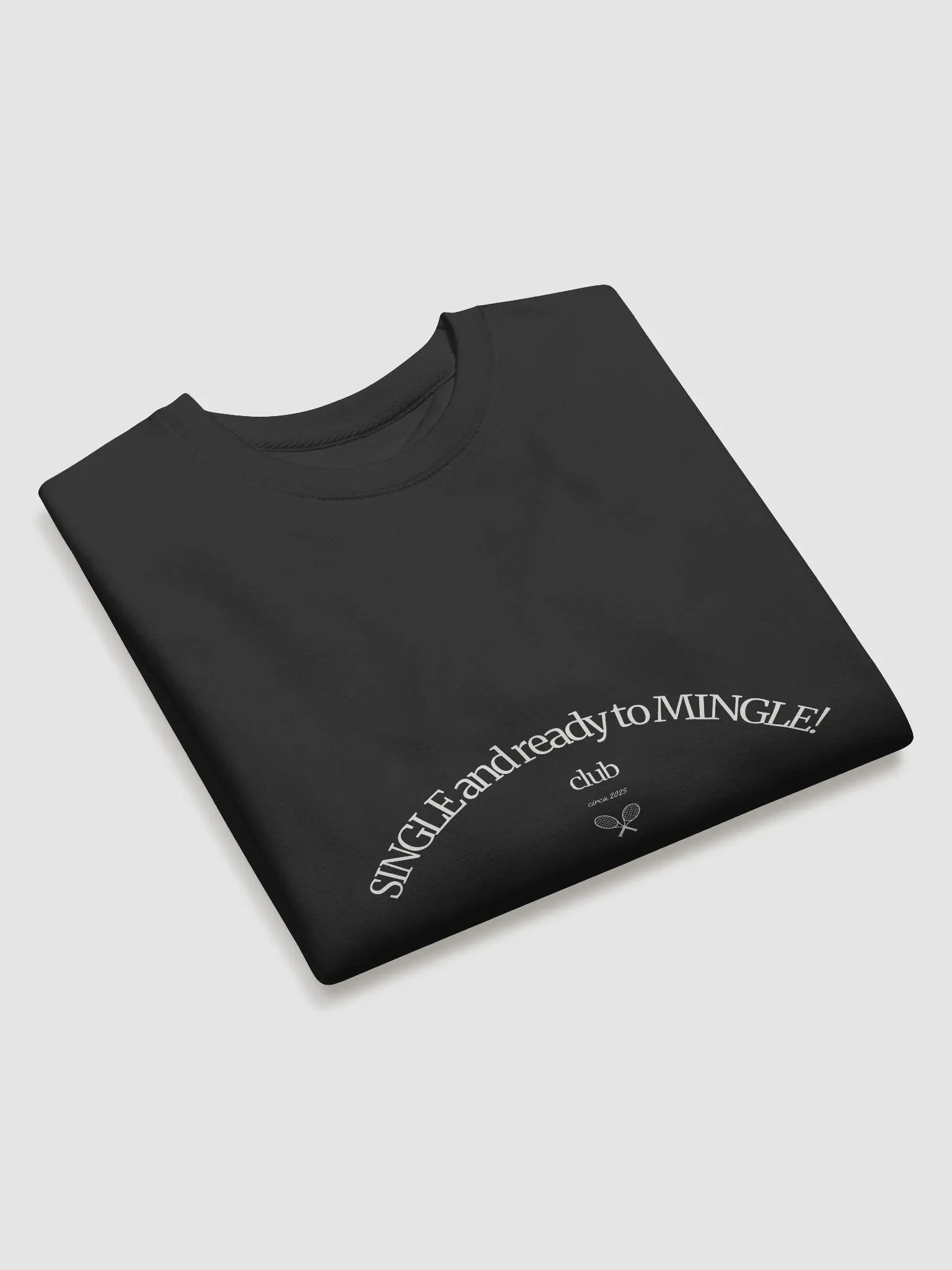 Single and Ready to Mingle Premium Sweatshirt product image (3)