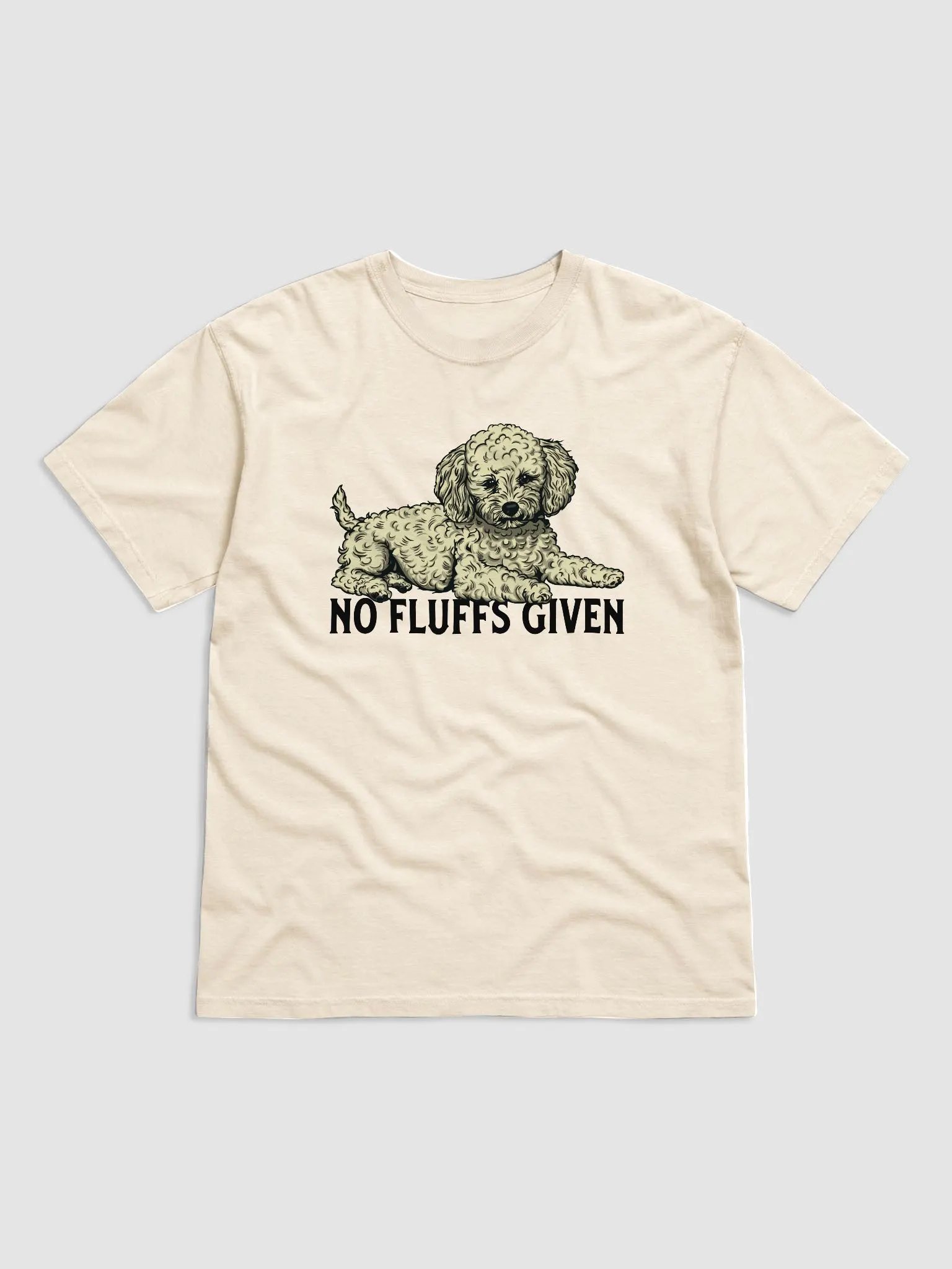 No Fluffs Given T-Shirt of a Toy Poodle | Funny T-Shirt for Poodle Paw-rents product image (1)