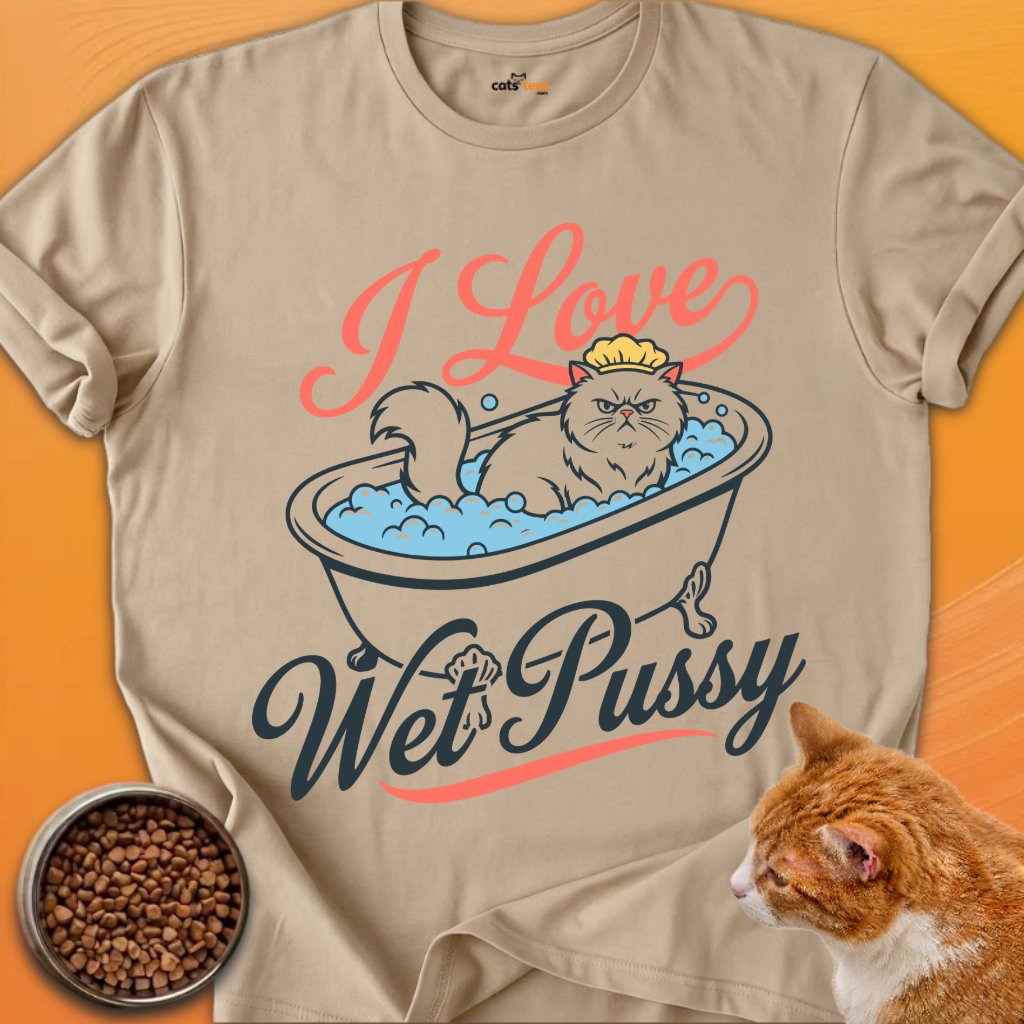 I Love Wet Pussy product image (2)