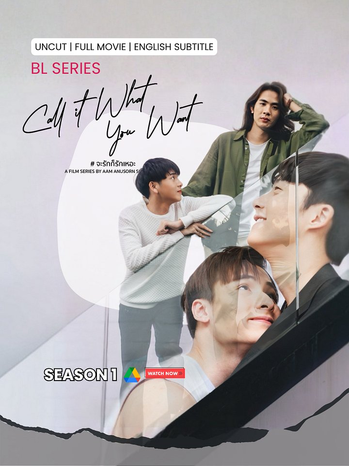 Call It What You Want Season 1 – Uncut | Thai BL Series Download | LGBTQ+ Romance product image (1)
