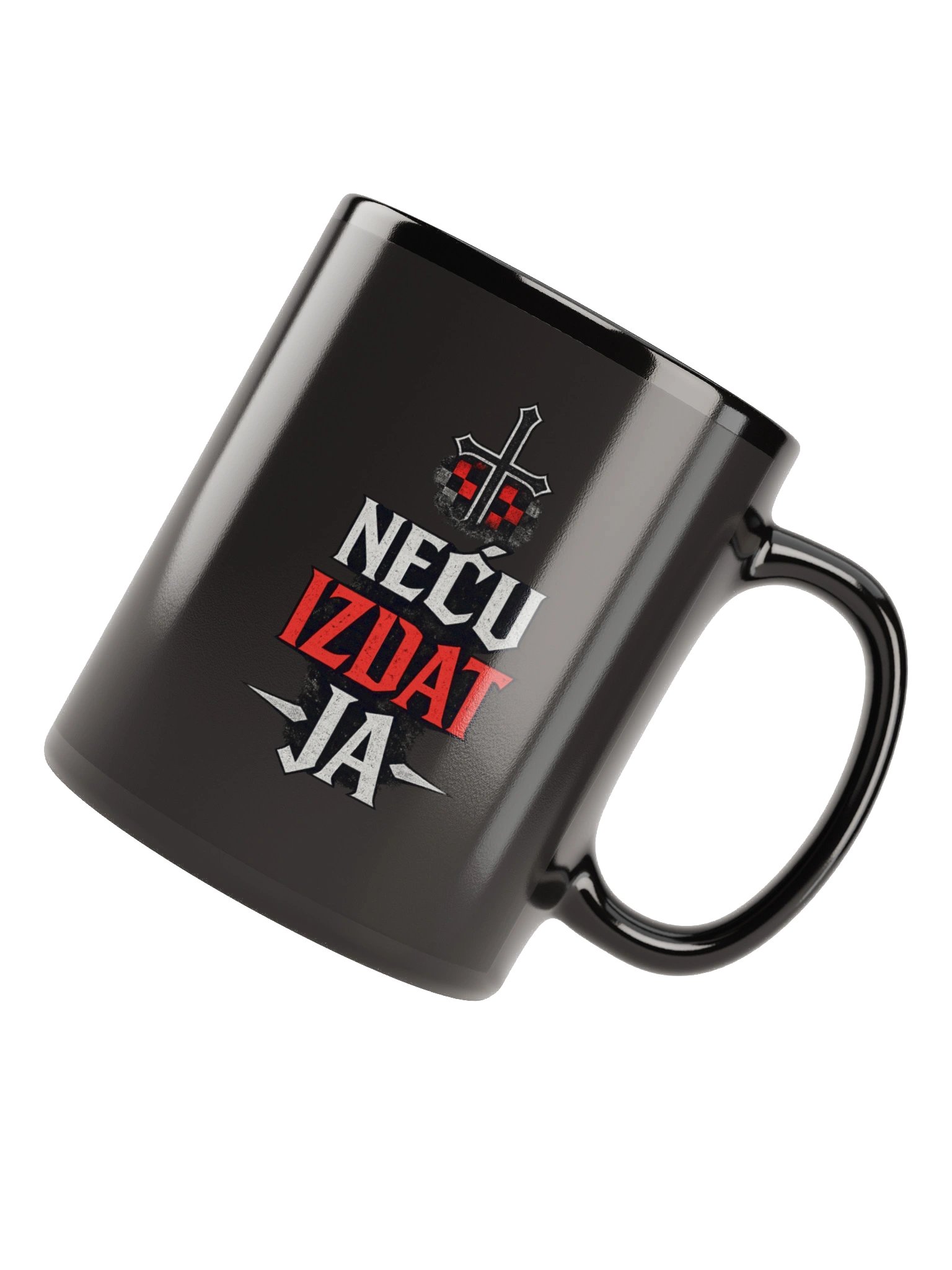 NEĆU IZDAT JA - VISOKO KVALITETNA ŠALICA product image (11)