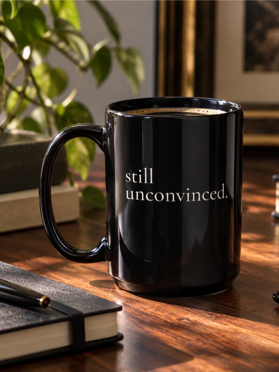 Still Unconvinced Mug product image (1)