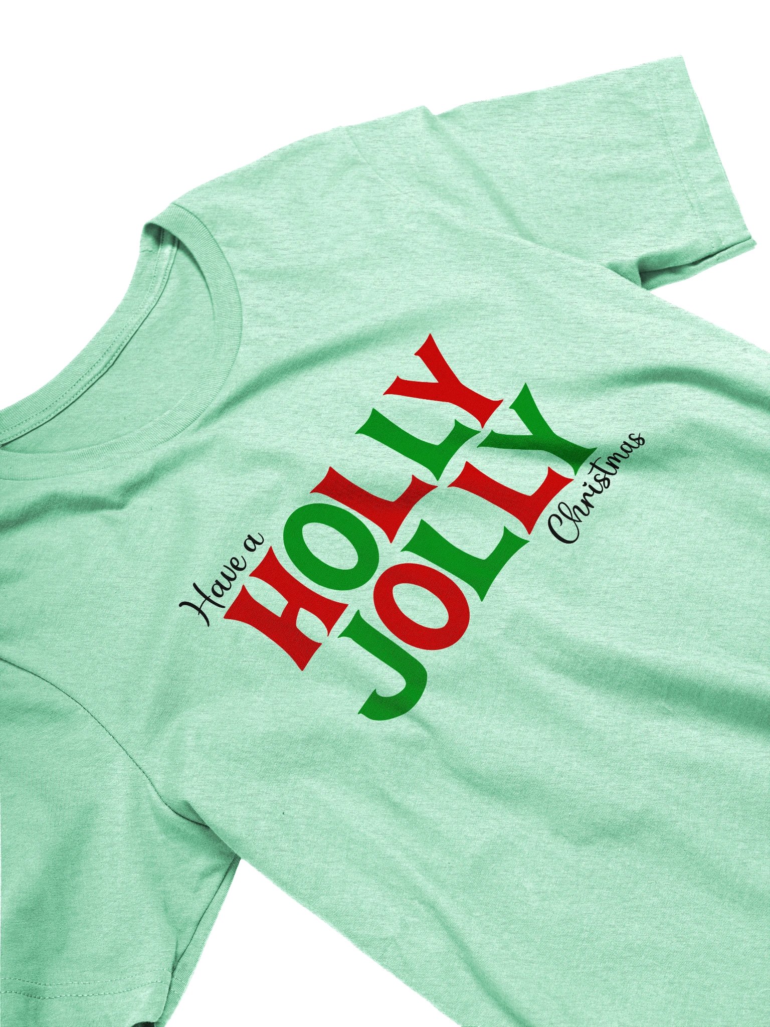 Have a Holly Jolly Christmas Tee product image (4)