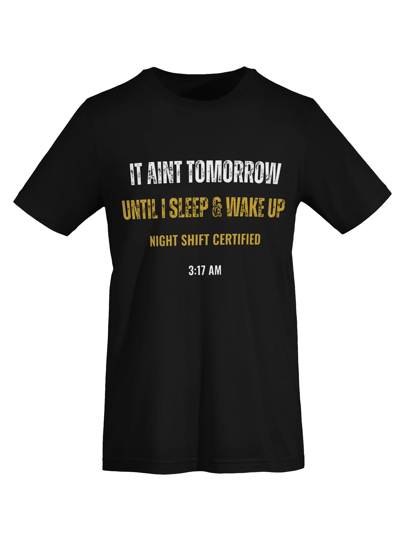 It Aint Tomorrow Yet- Tee product image (5)