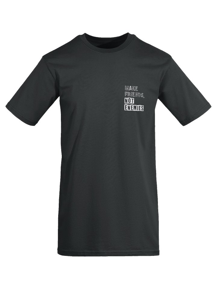 Make Friends Not Enemies Black Tee product image (1)