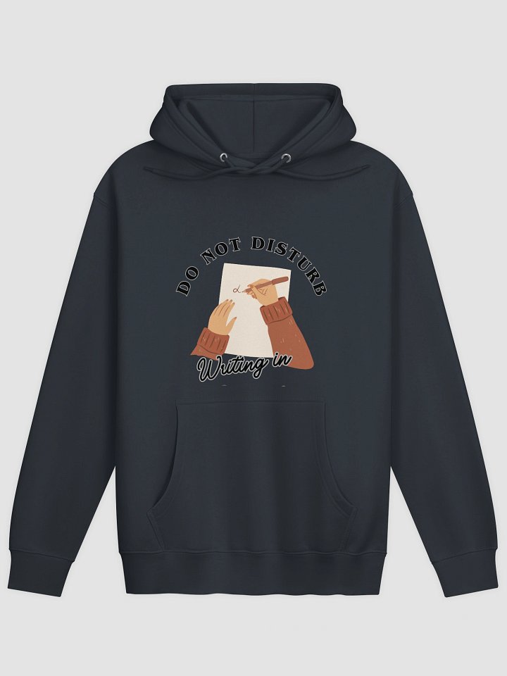 Do Not Disturb: Writing In Progress Hoodie product image (6)