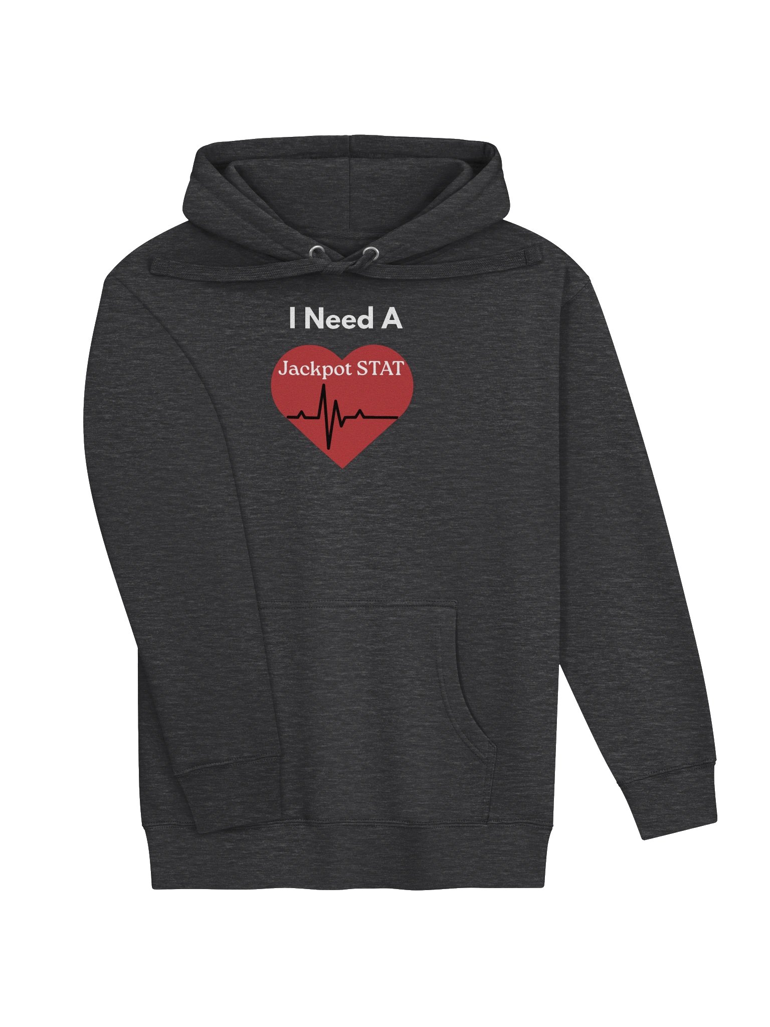 I Need A Jackpot STAT Hoodie product image (23)