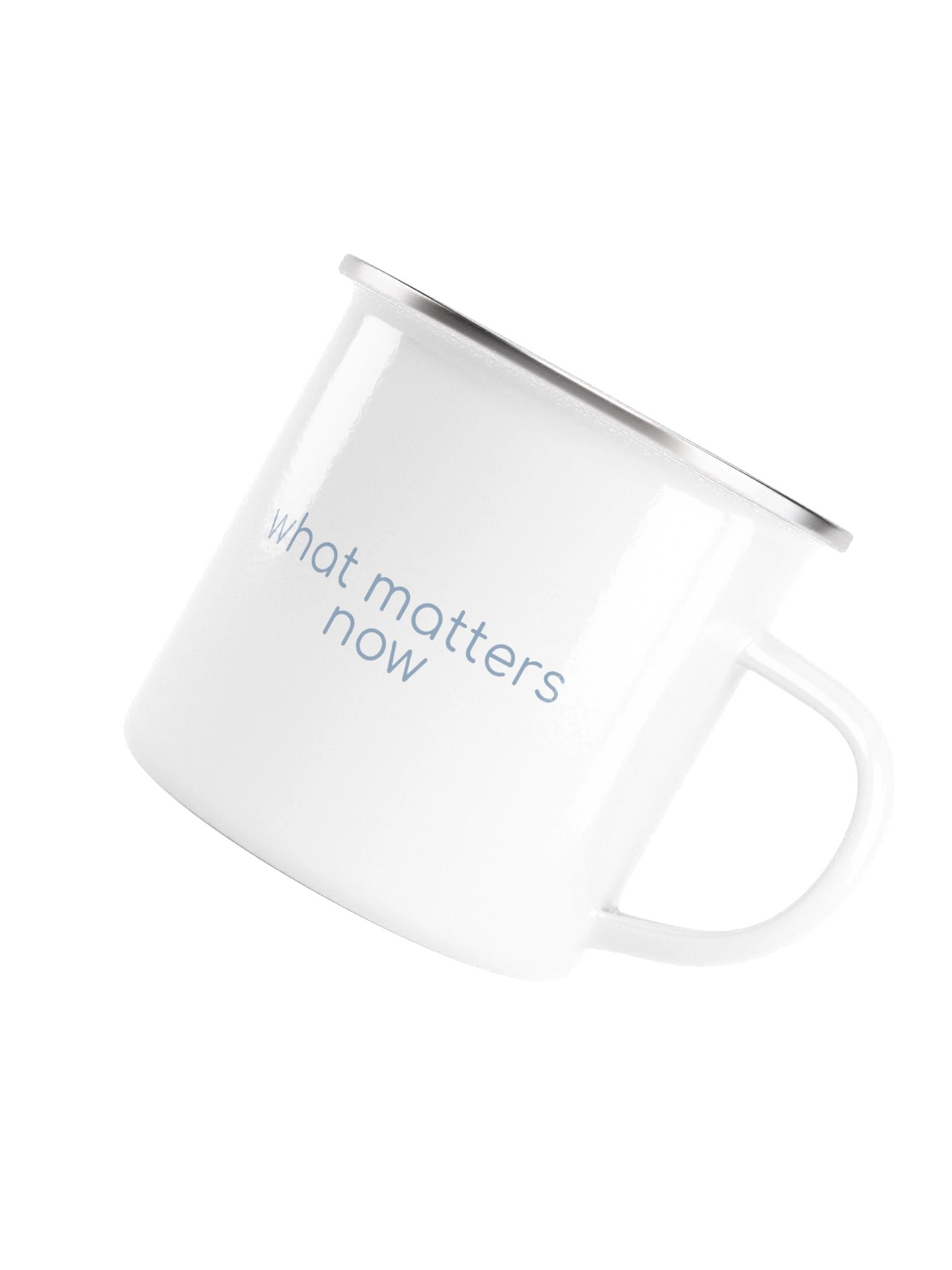 what matters now enamel mug product image (4)