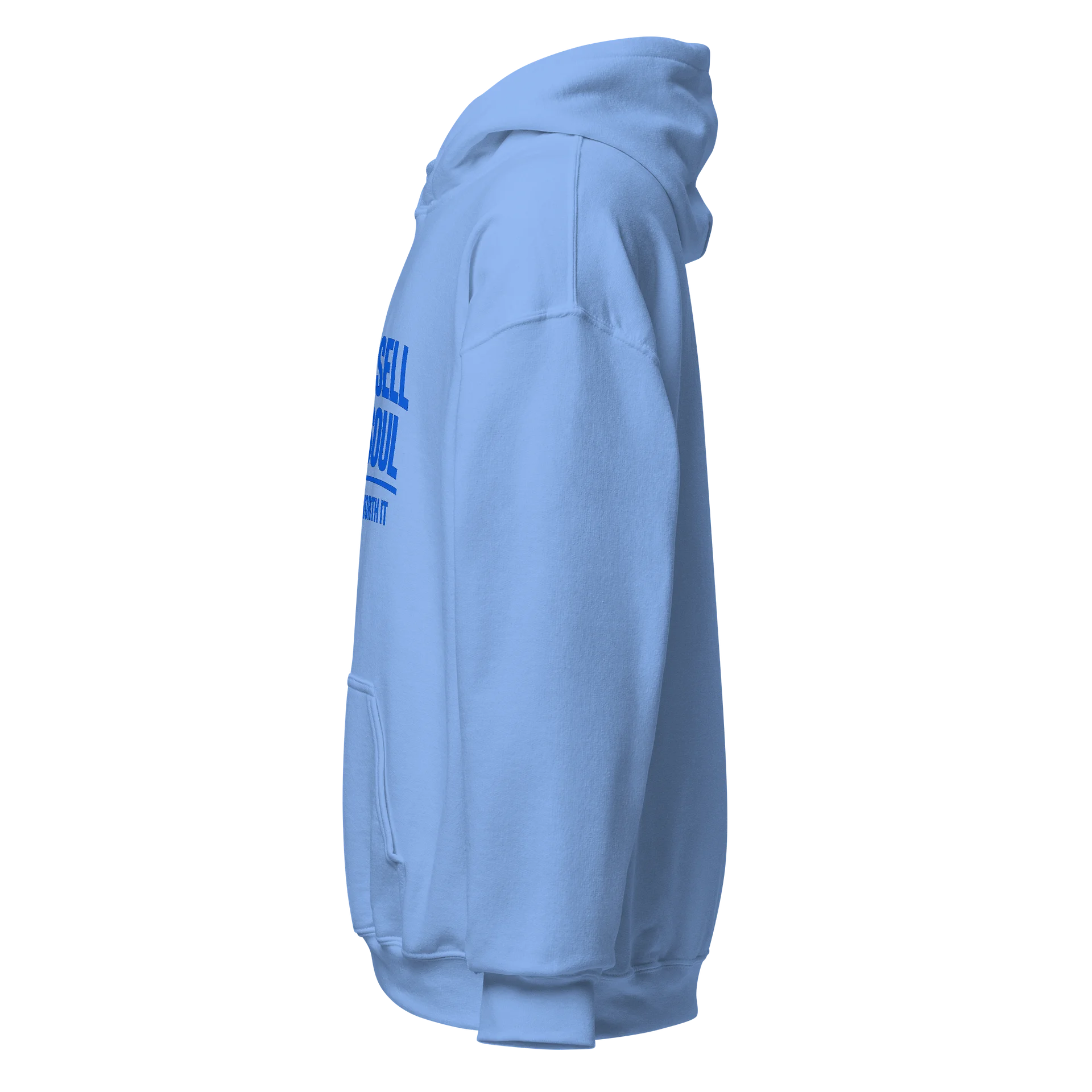 Don't Sell Your Soul Hoodie — The Bag Ain't Worth product image (3)