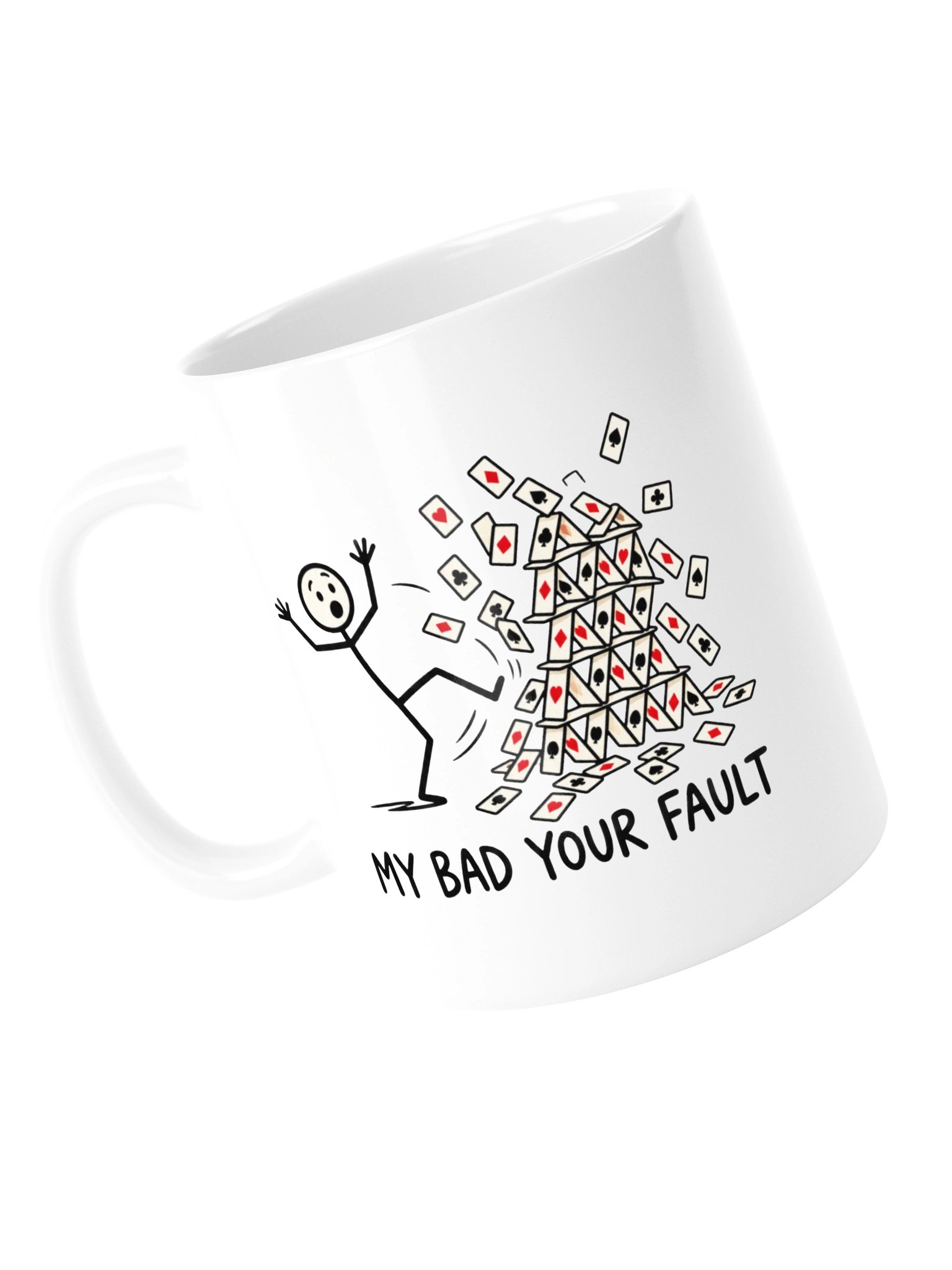 My Bad Your Fault - House of Cards Mug product image (13)