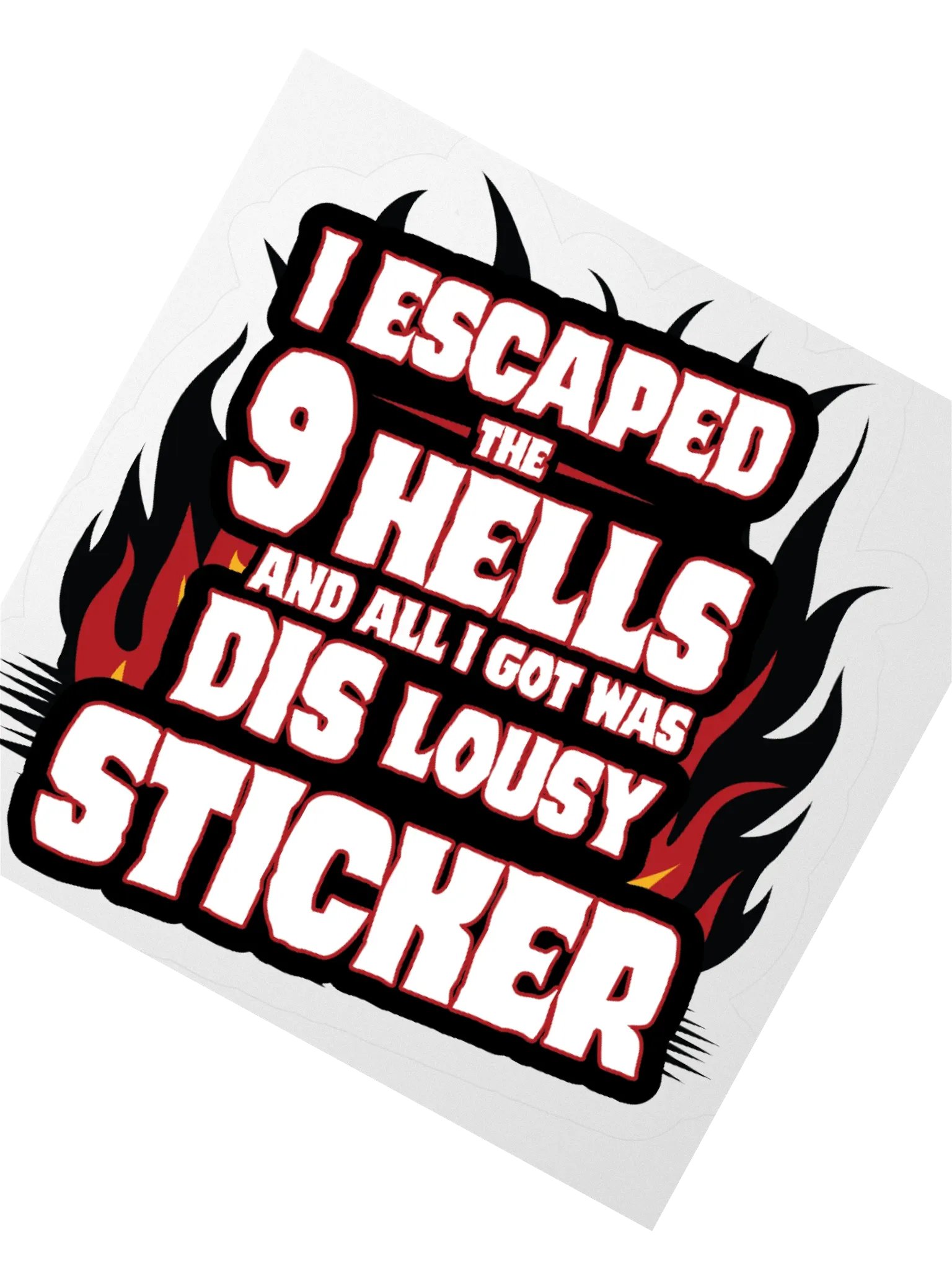 I Escaped The 9 Hells Sticker product image (4)