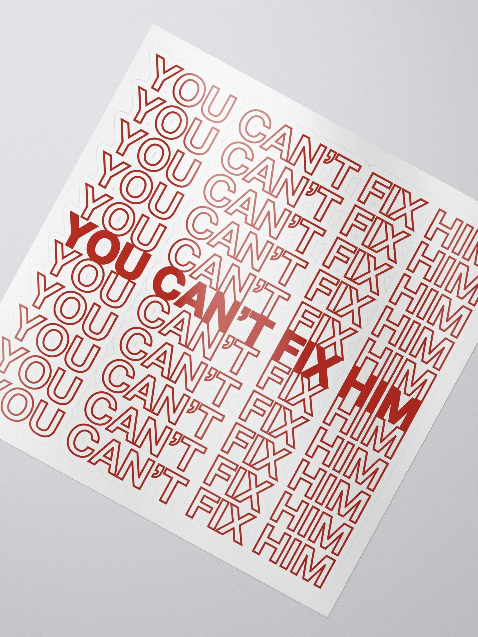You Can't Fix Him Sticker product image (2)