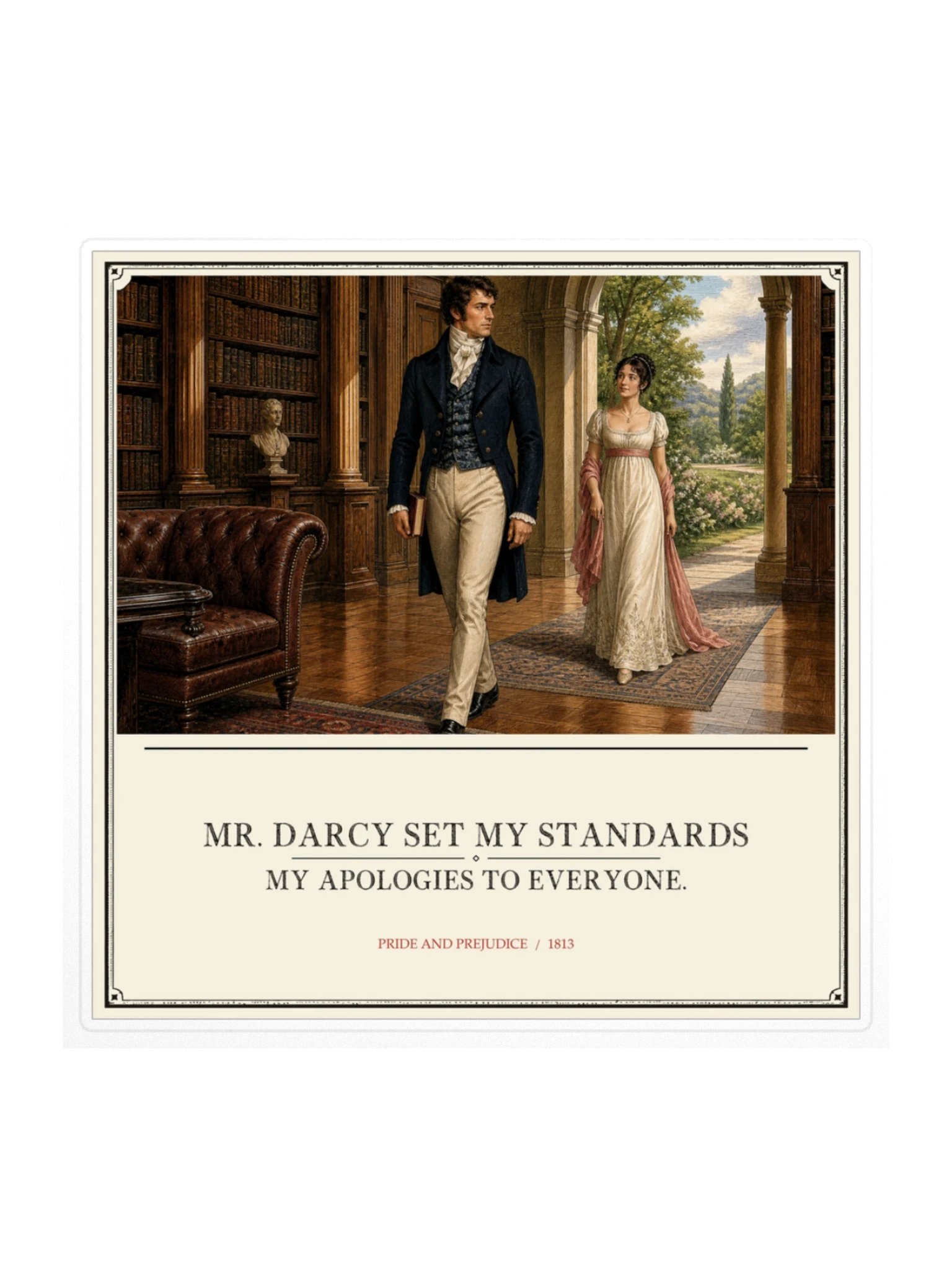 Darcy Set My Standards -- Pride and Prejudice Sticker product image (1)