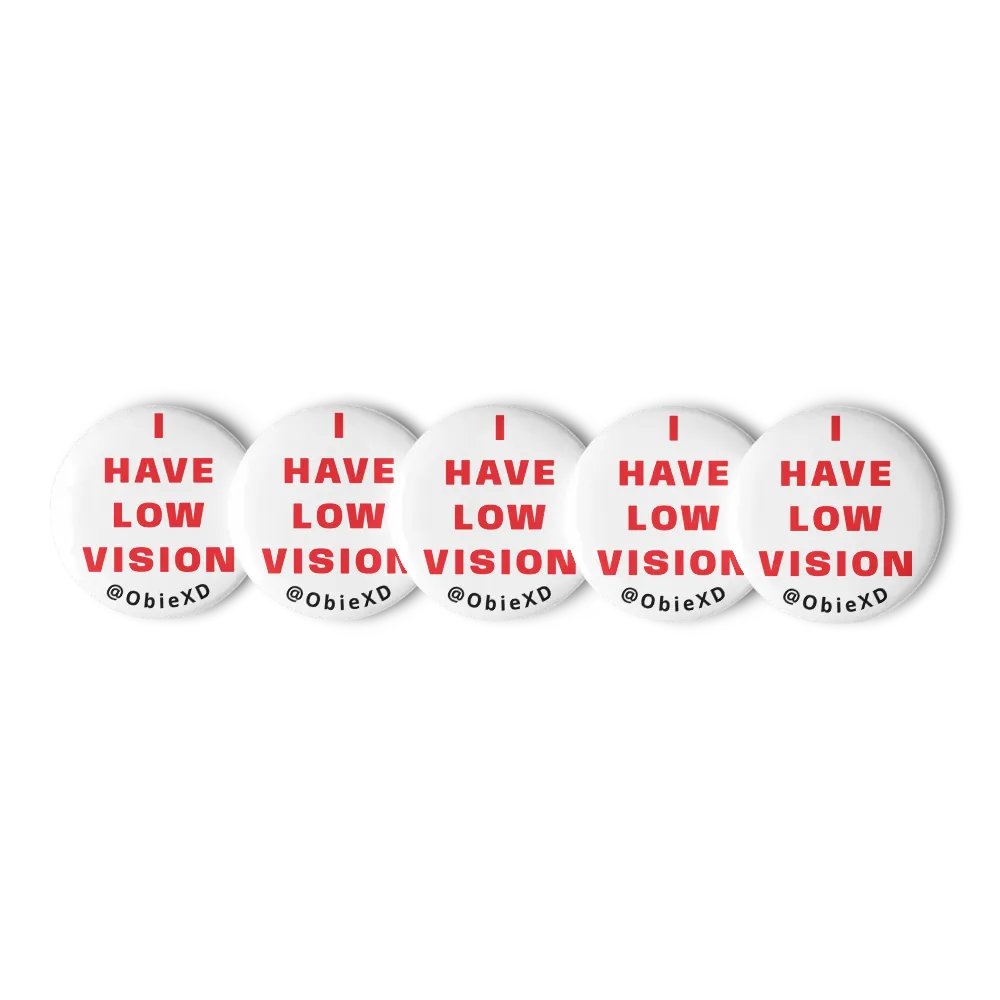 I HAVE LOW VISION - Pins (Pack of 5) product image (6)