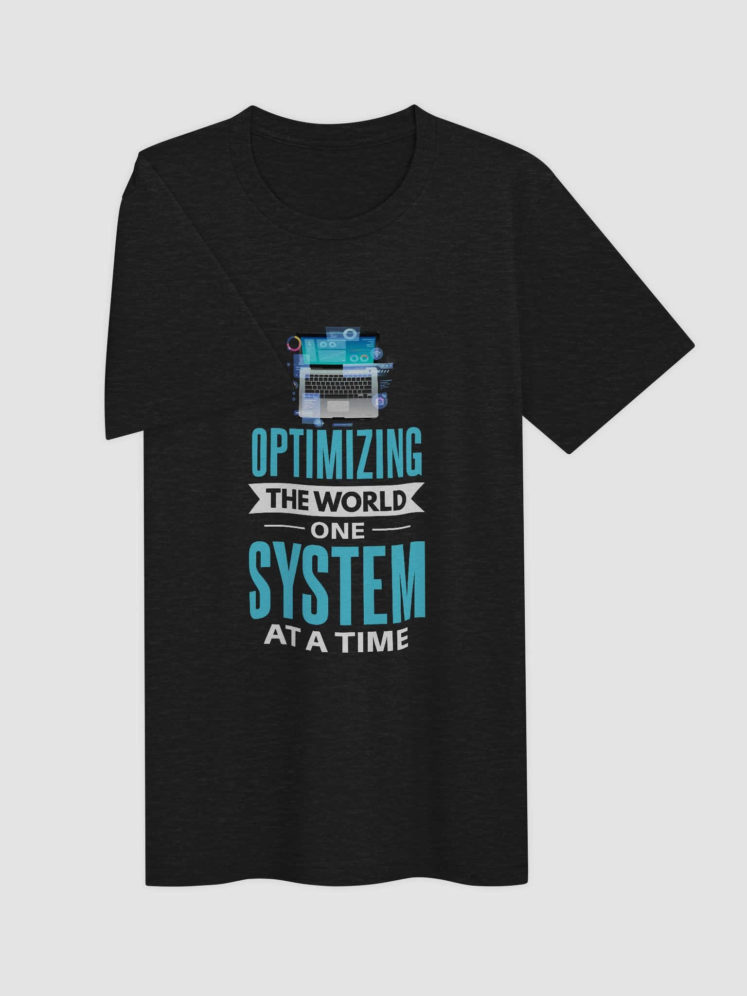 "Optimizing the World One System at a Time" T-Shirt – Ultra-Soft Tri-Blend product image (15)