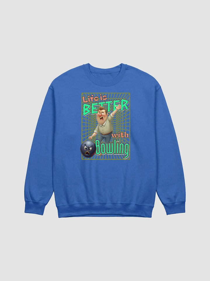 Life Is Better With Bowling Sweatshirt product image (13)