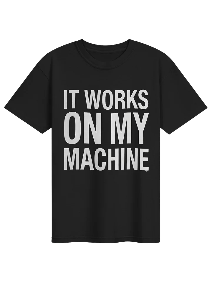 it works on my machine product image (1)