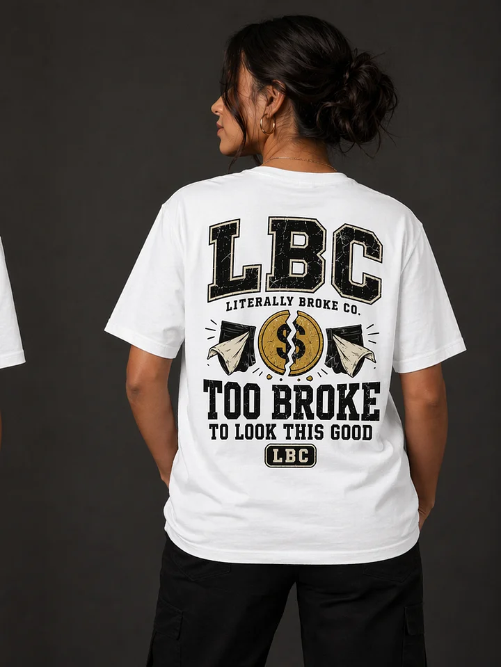 LBC Big Dreams Comfort Tee TOO BROKE product image (1)