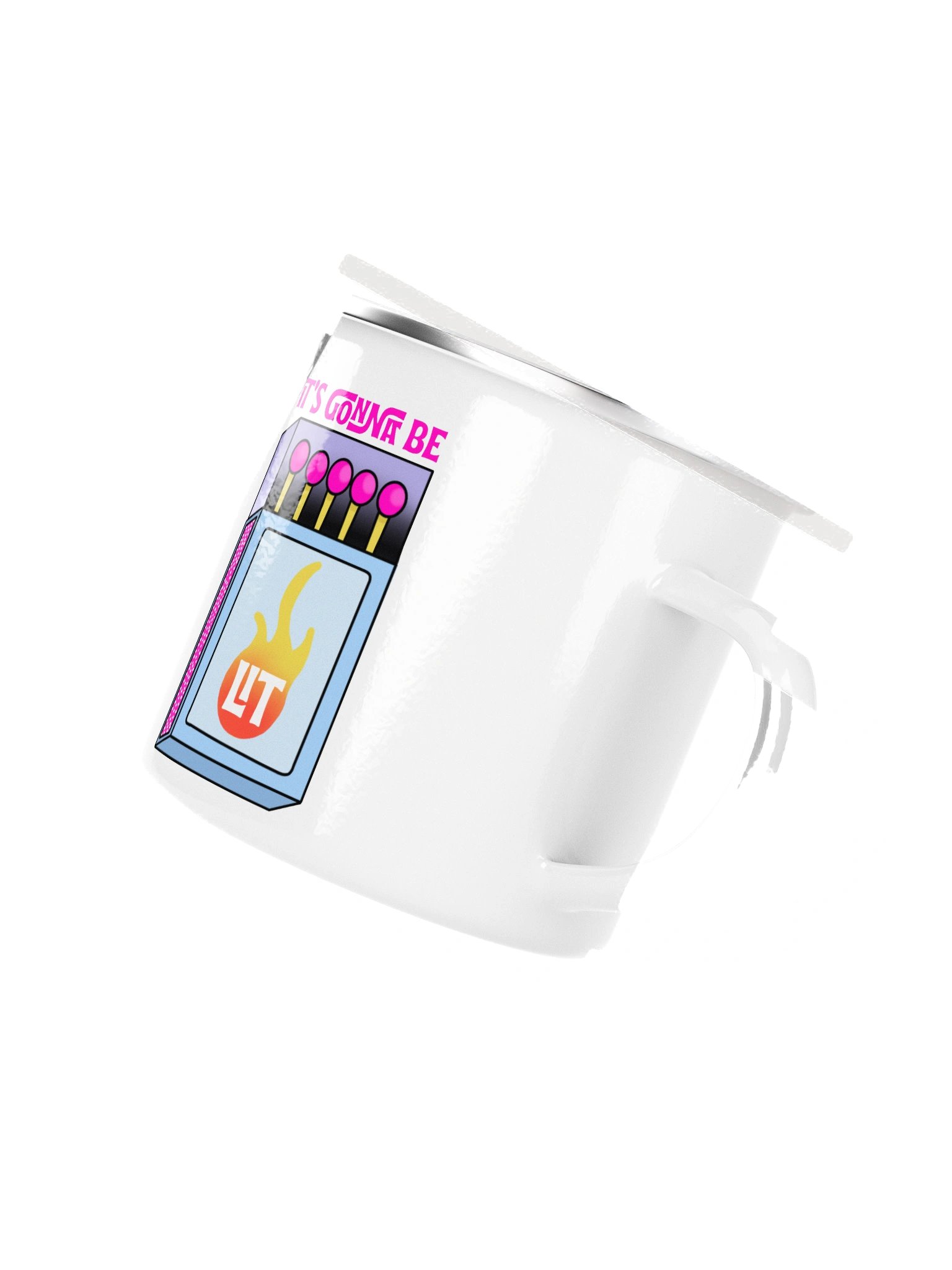 It’s Gonna Be Lit Enamel Camp Mug product image (3)