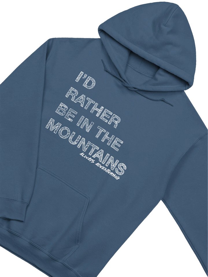 I'd Rather be in the Mountains Hoodie product image (15)
