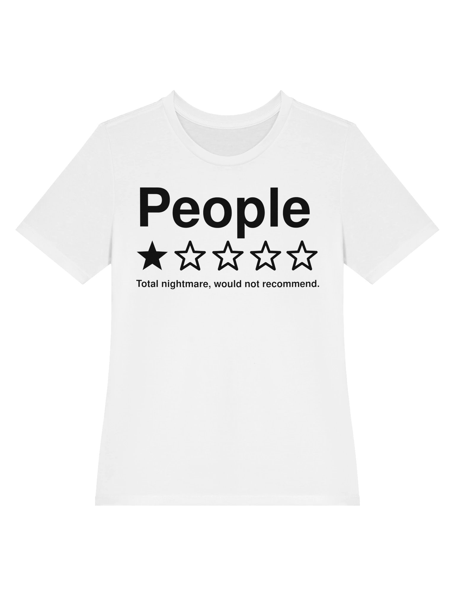 People Total Nightmare, Would Not Recommend Women's Tee product image (13)