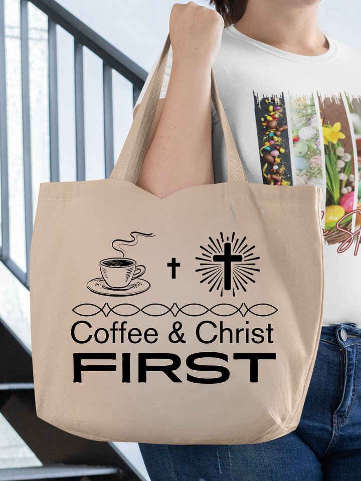 Coffee & Christ First Christian Faith Organic Tote Bag. product image (1)