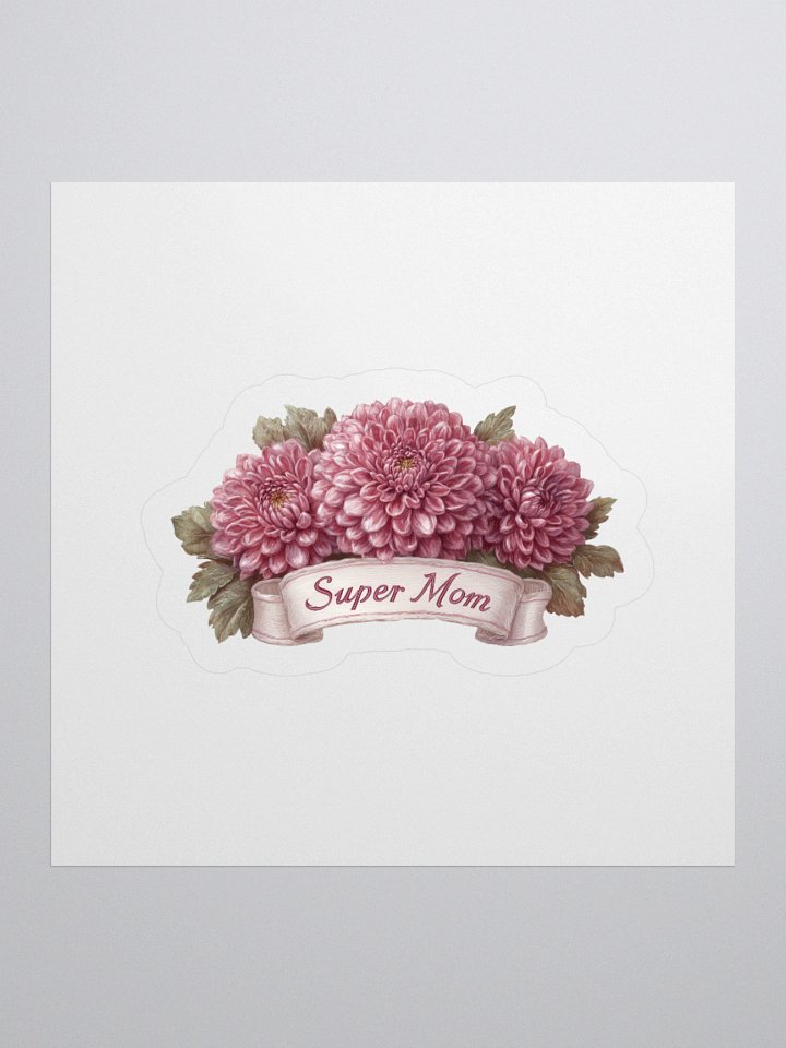 Super Mom Dahlia Floral Sticker product image (2)