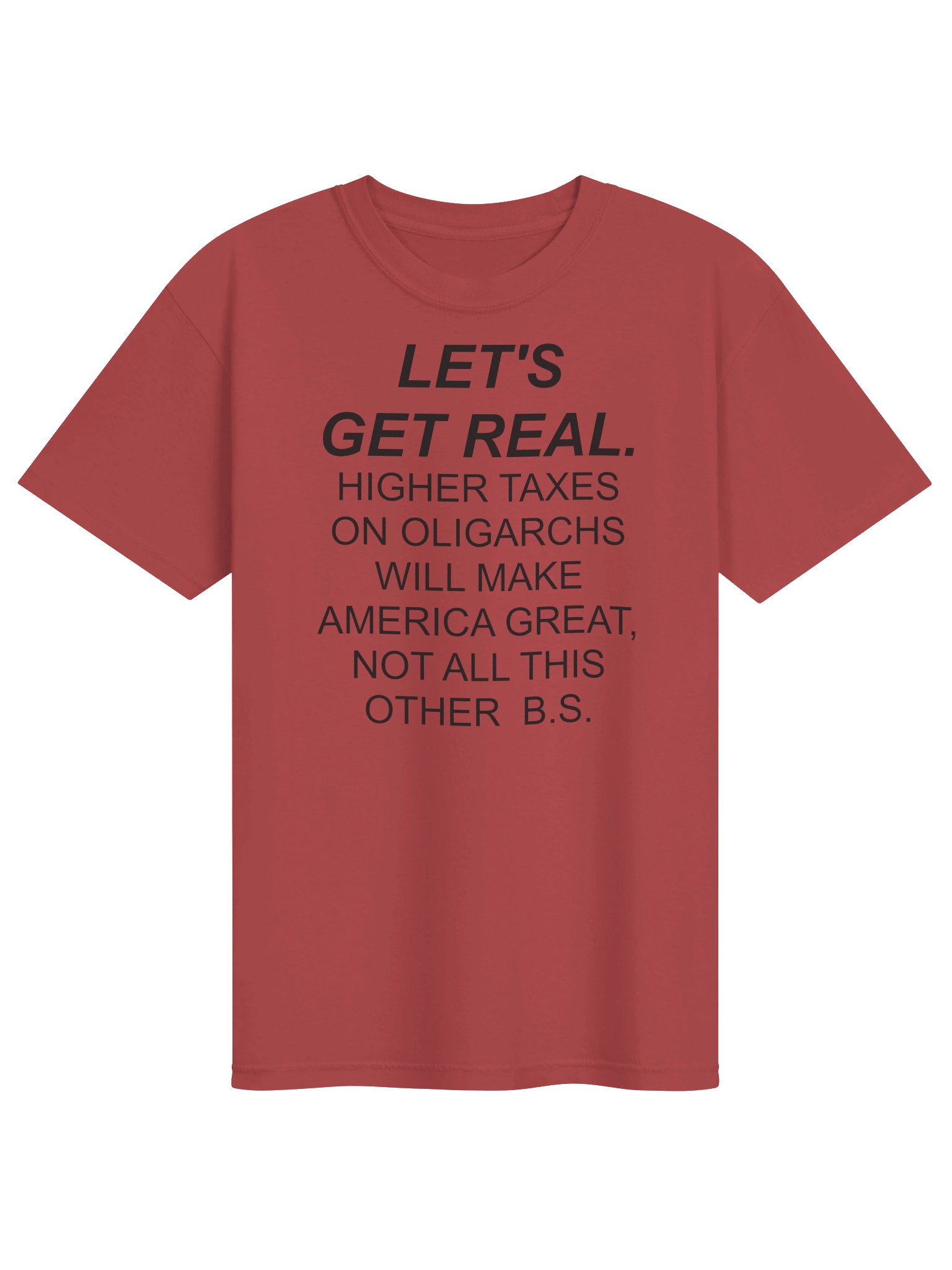 High Quality Tee Says: Let's Get Real..." product image (1)