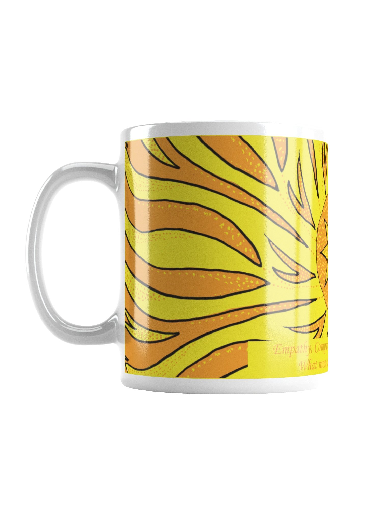 Inspirational mug: "Empathy, Compassion, Understanding, Love. What more do you need to know?" product image (2)