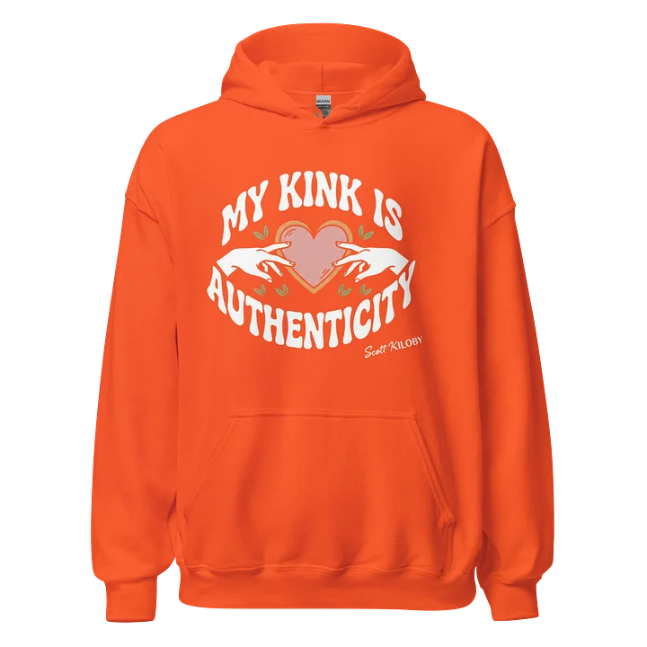 “My Kink Is Authenticity” Orange Classic Unisex Hoodie product image (1)