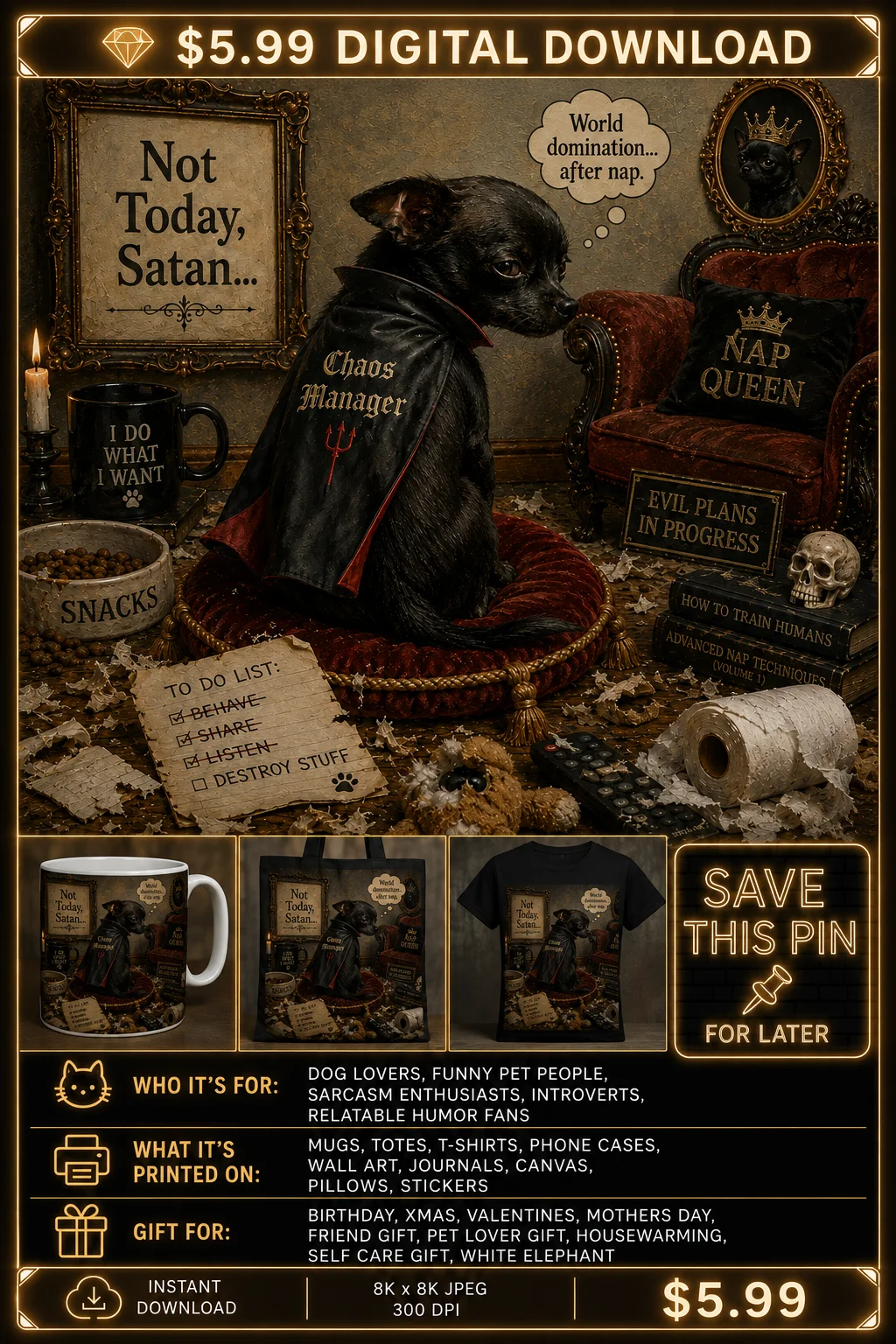 Chaos Manager Dog Digital Download Funny Chihuahua Not Today Satan Wall Art $5.99 product image (1)