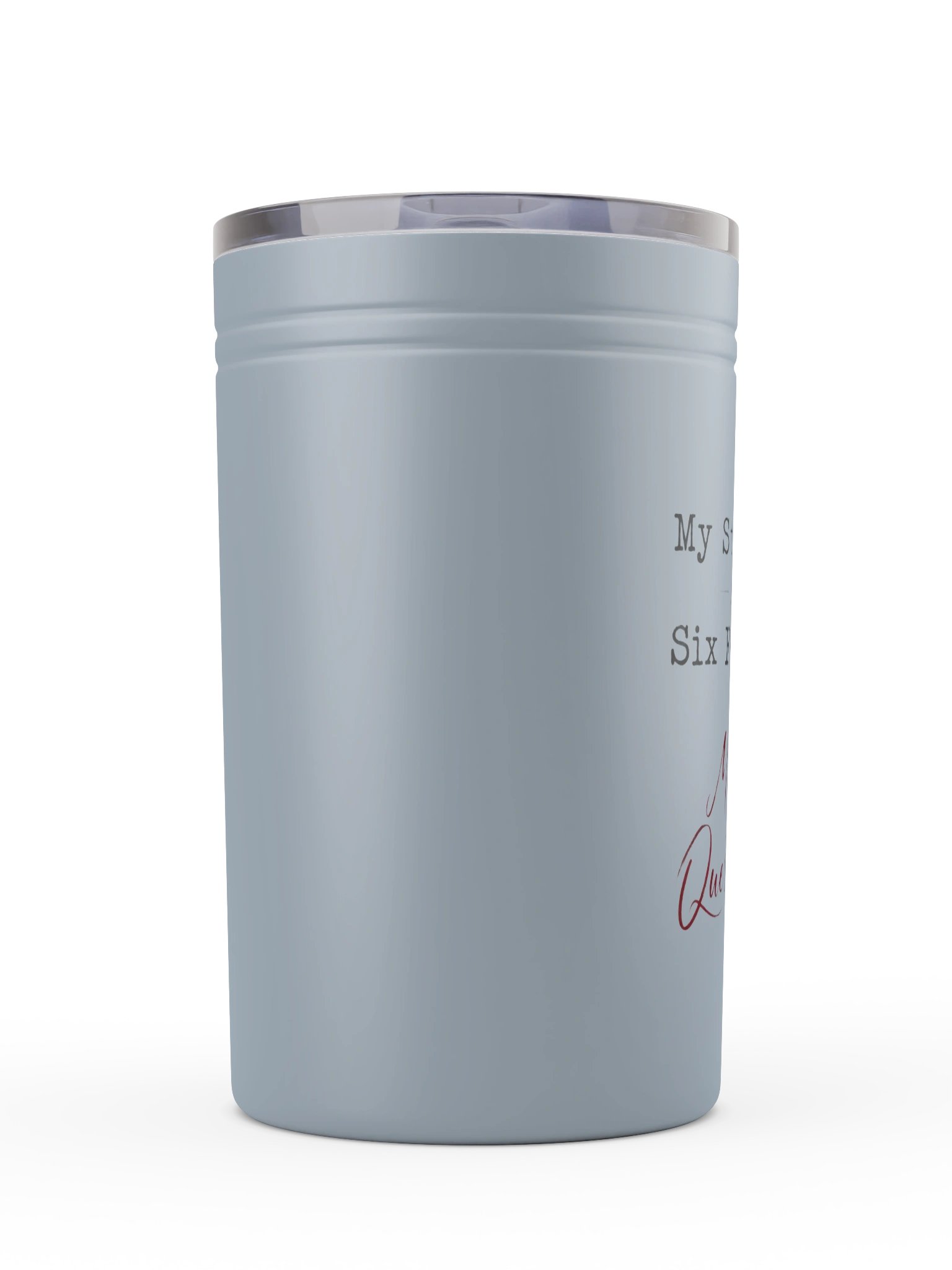 My Standards Are... - Vacuum Tumbler & Insulator product image (3)