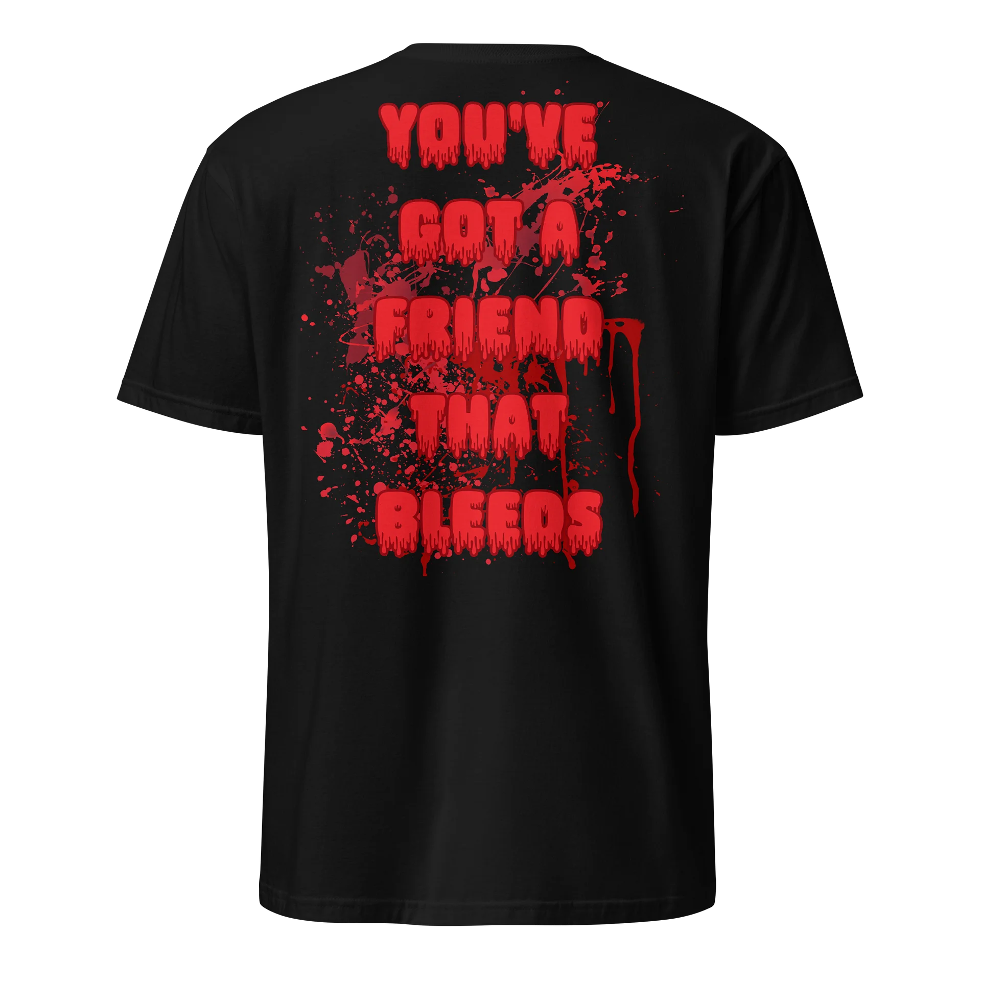 You've Got a Friend That Bleeds Shirt product image (39)