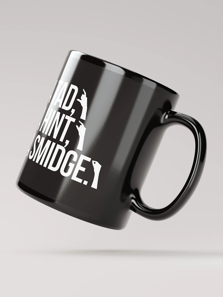 A Tad, A Hint, A Smidge. Mug product image (4)