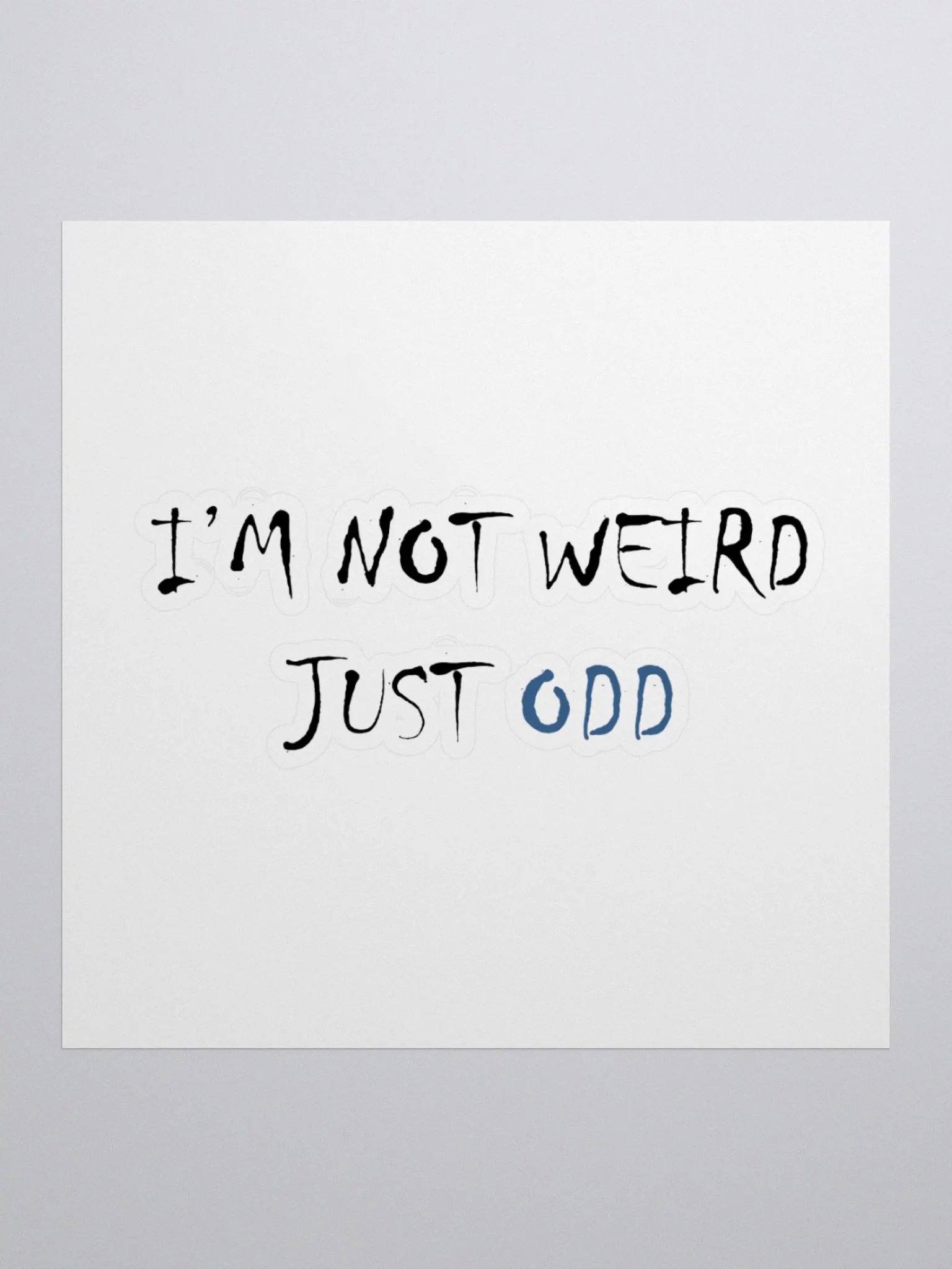 Not Weird Just Odd Sticker product image (2)
