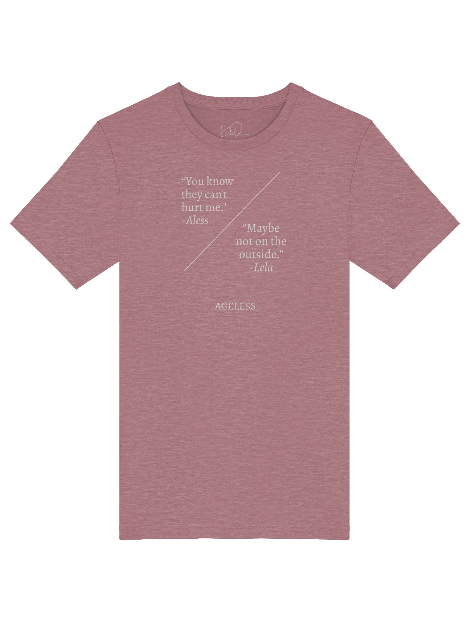 Ageless Quote - "Still..." Unisex T-Shirt product image (5)