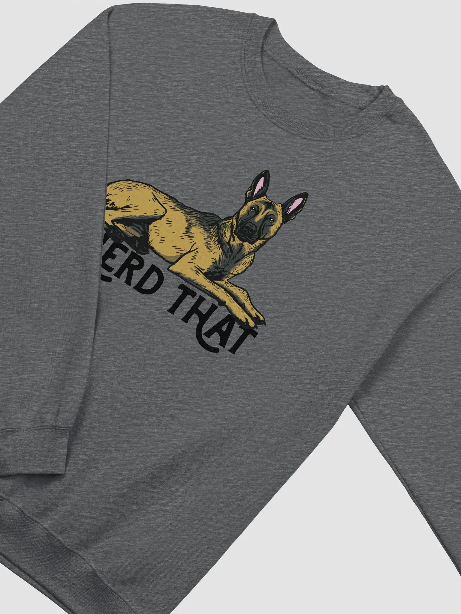 I Herd That Sweatshirt of a Belgian Malinois | Funny Shirt for Belgian Malinois and Herding Dog Paw-Rents product image (4)