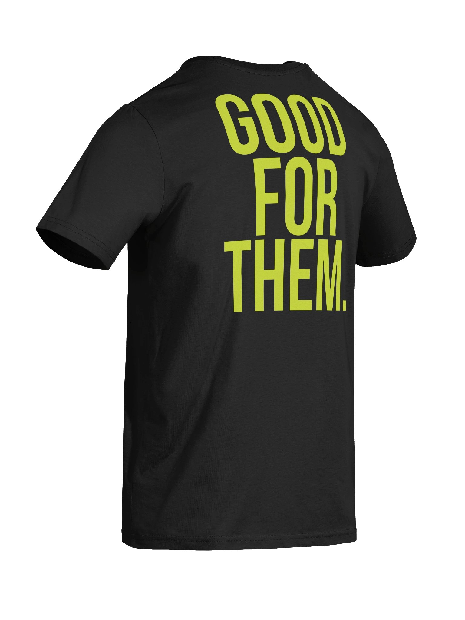 GOOD FOR THEM. TEE product image (10)