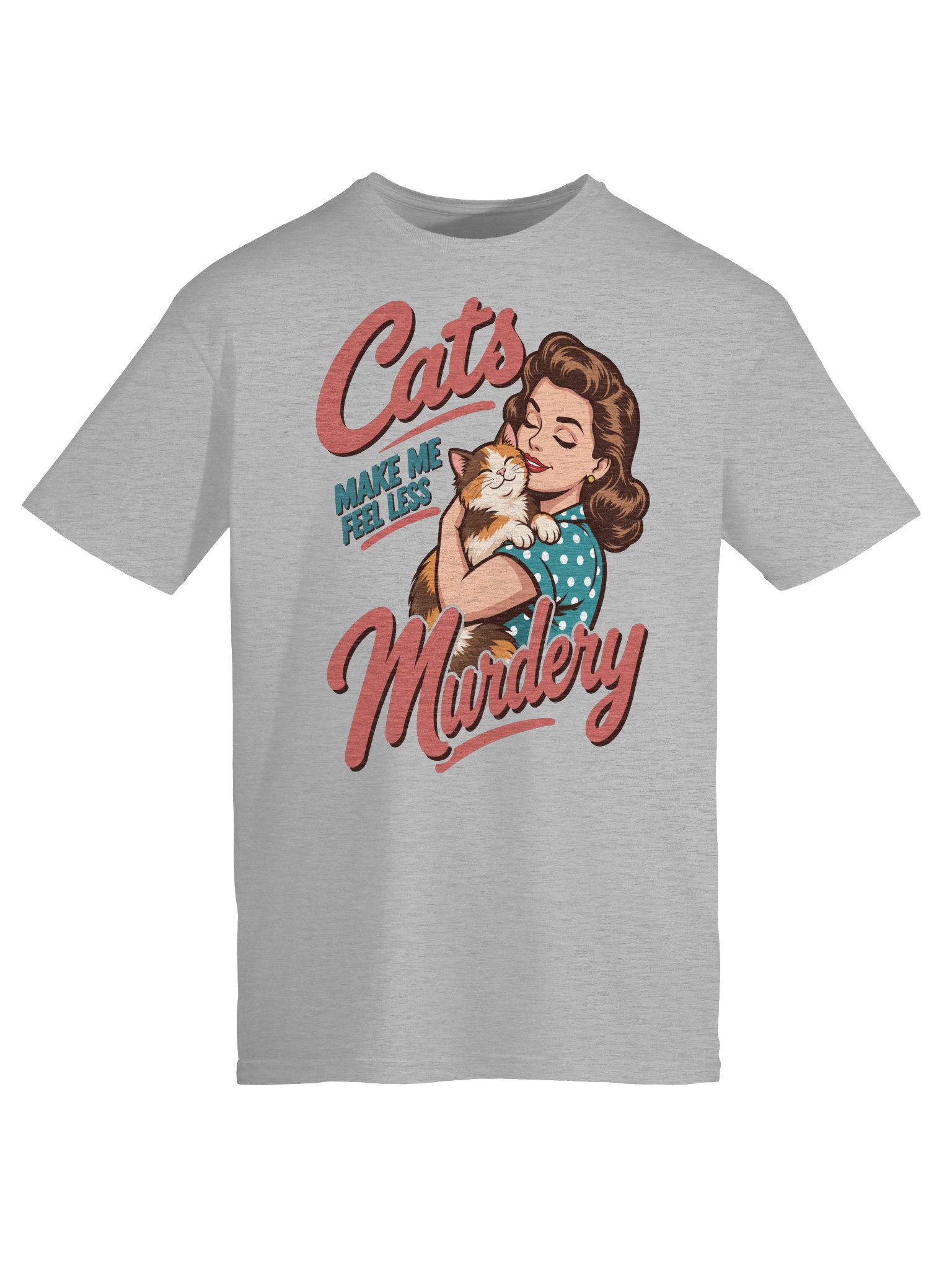 Cats Makes Me Feel Less Murdery Calico Cat Shirt product image (16)