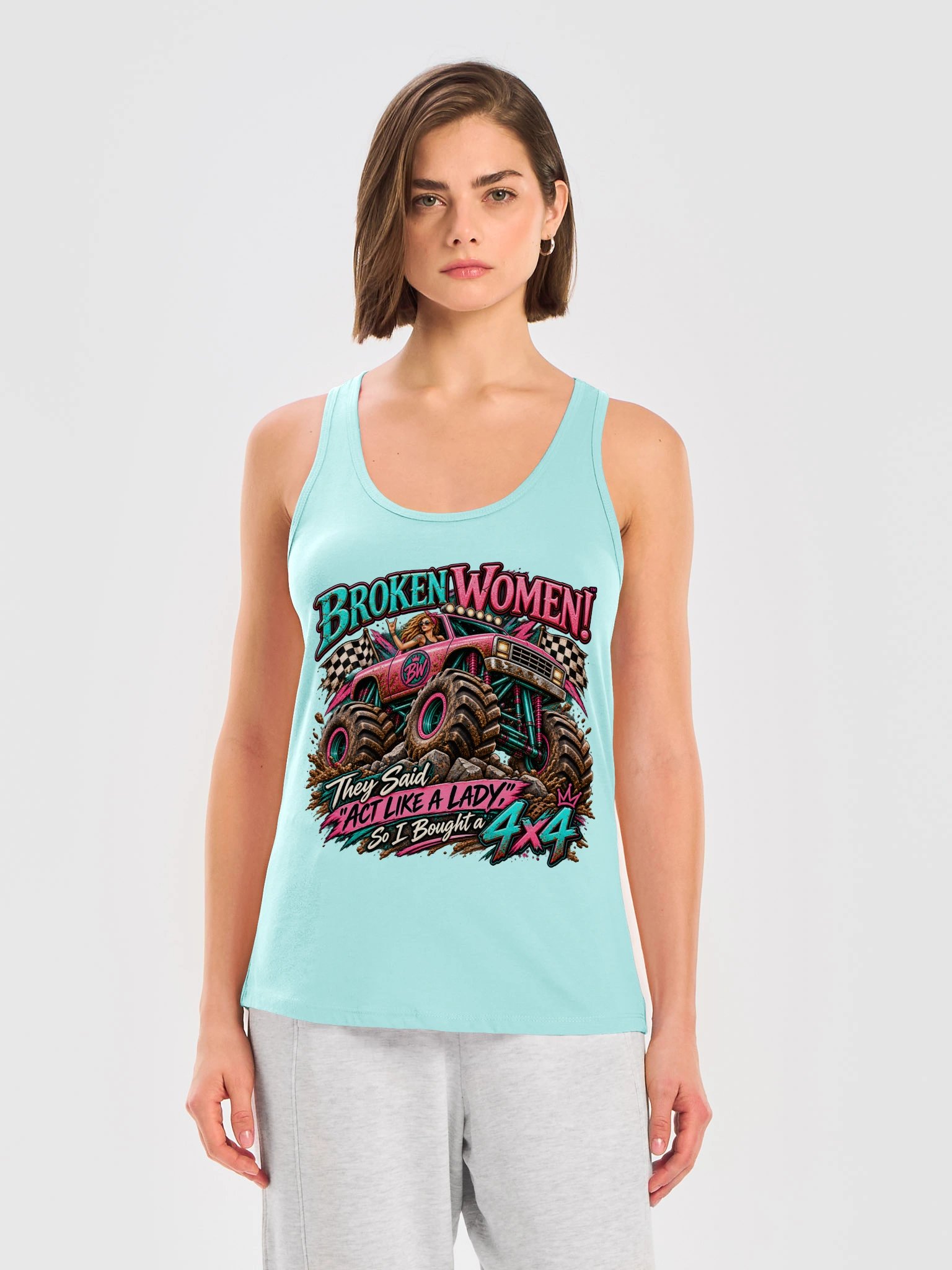 BROKEN WOMEN!™ — They Said “Act Like a Lady,” So I Bought a 4x4. Racerback Tank product image (27)
