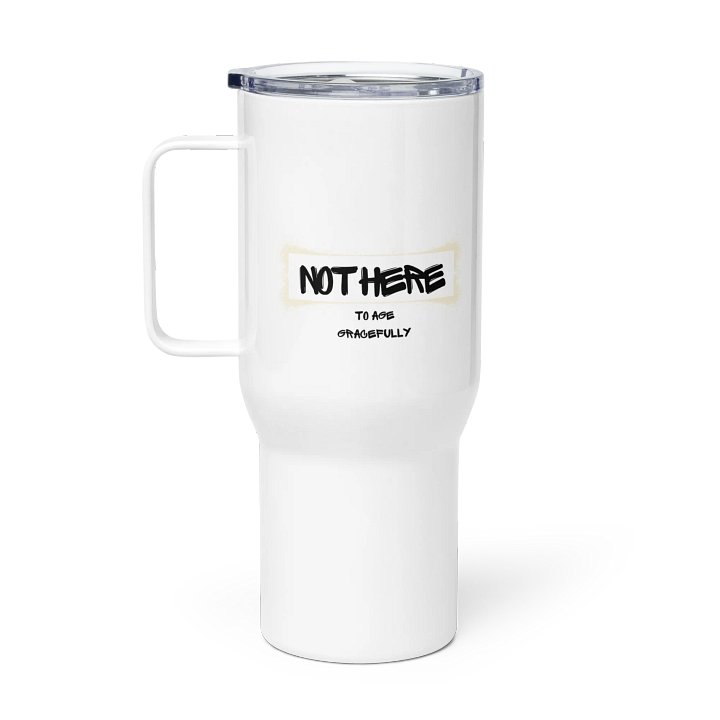 Travel Mug With Funny Quote product image (1)