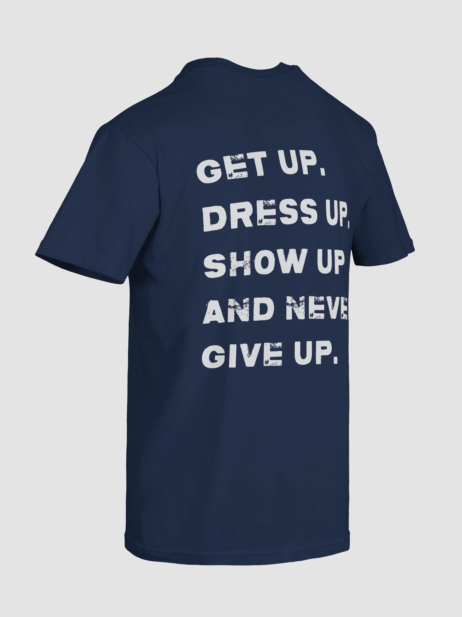 Show Up And Never Give Up T-shirt product image (9)
