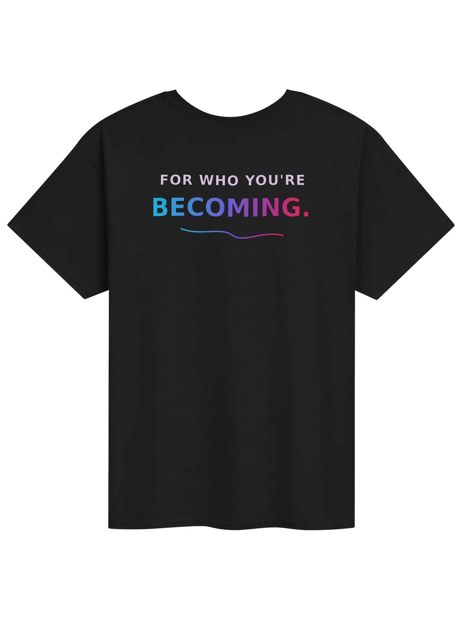 Make Room | For Who You’re Becoming T-Shirt product image (2)