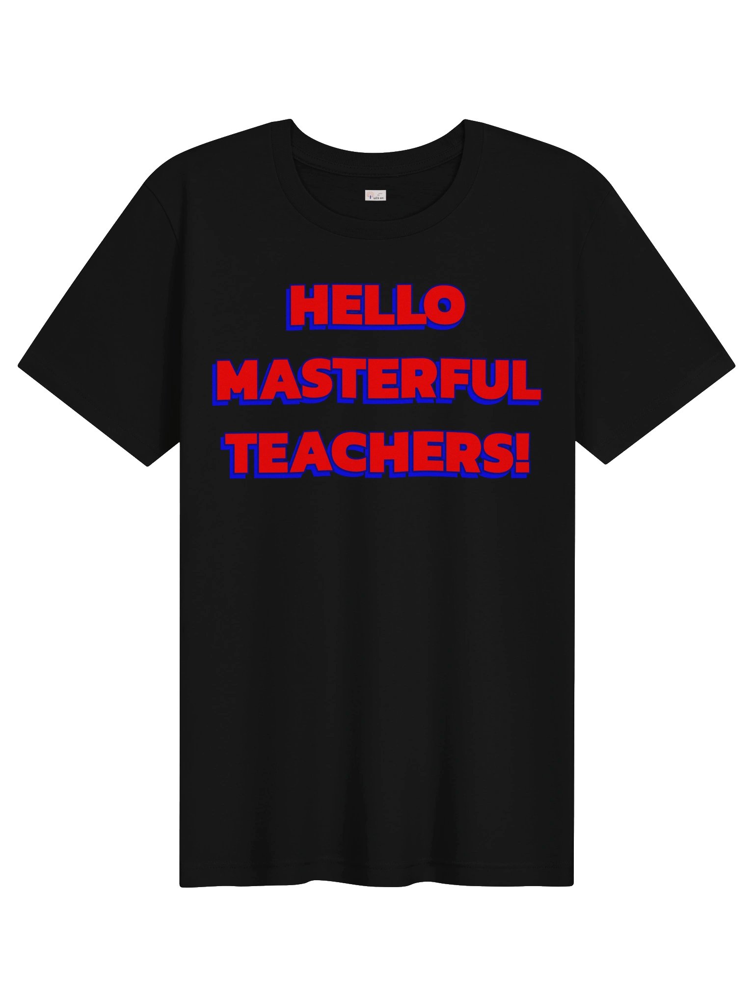 HELLO MASTERFUL TEACHERS! Black product image (1)