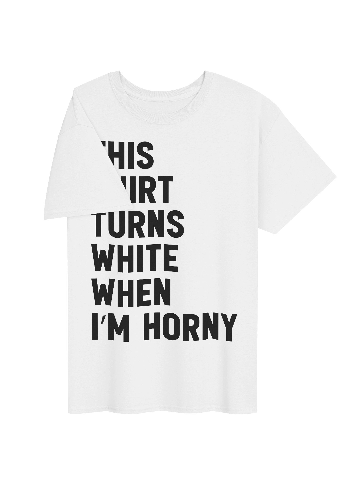 This Shirt Turns White When I'm Horny product image (5)