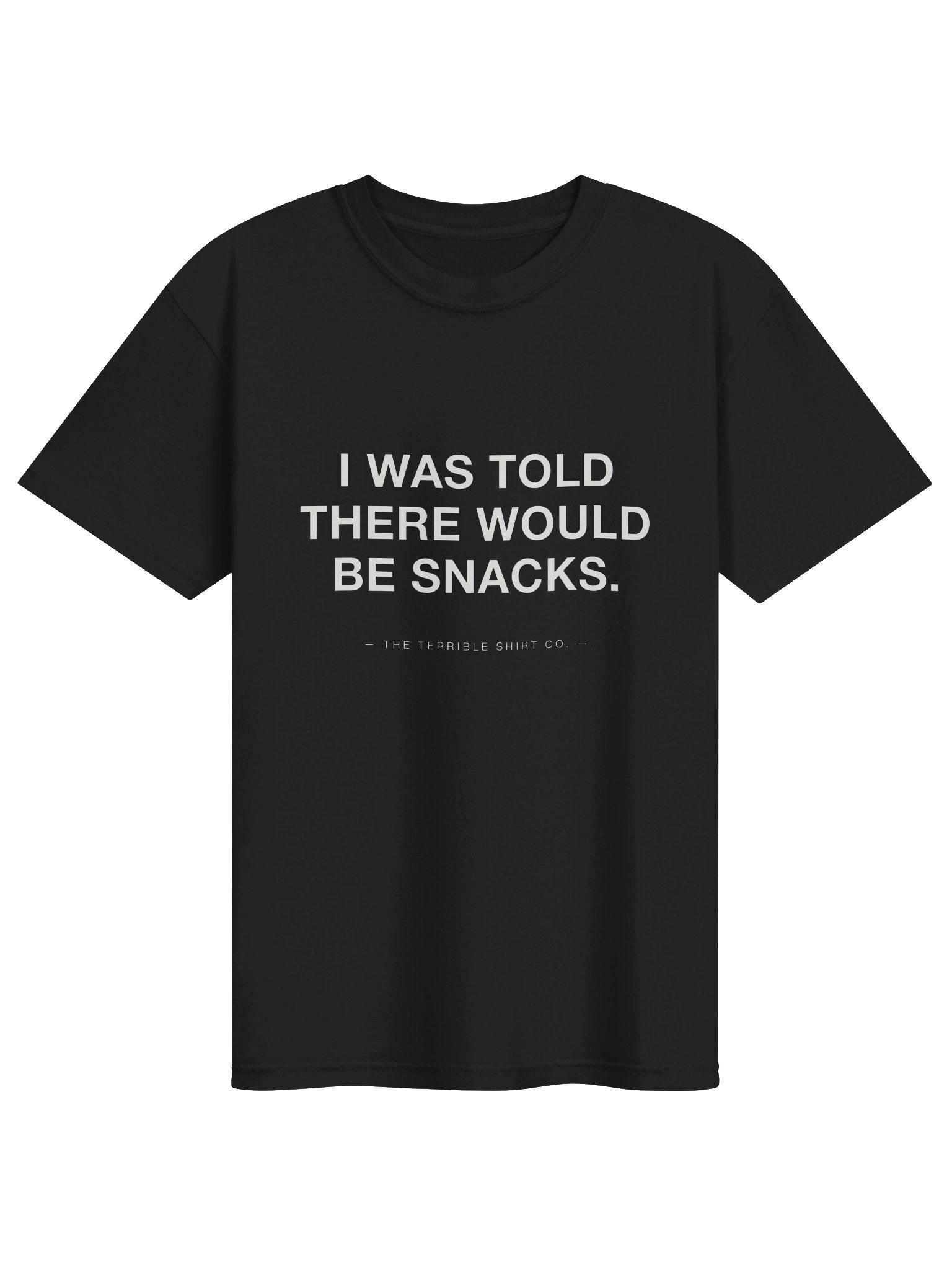 I Was Told There Would Be Snacks product image (1)