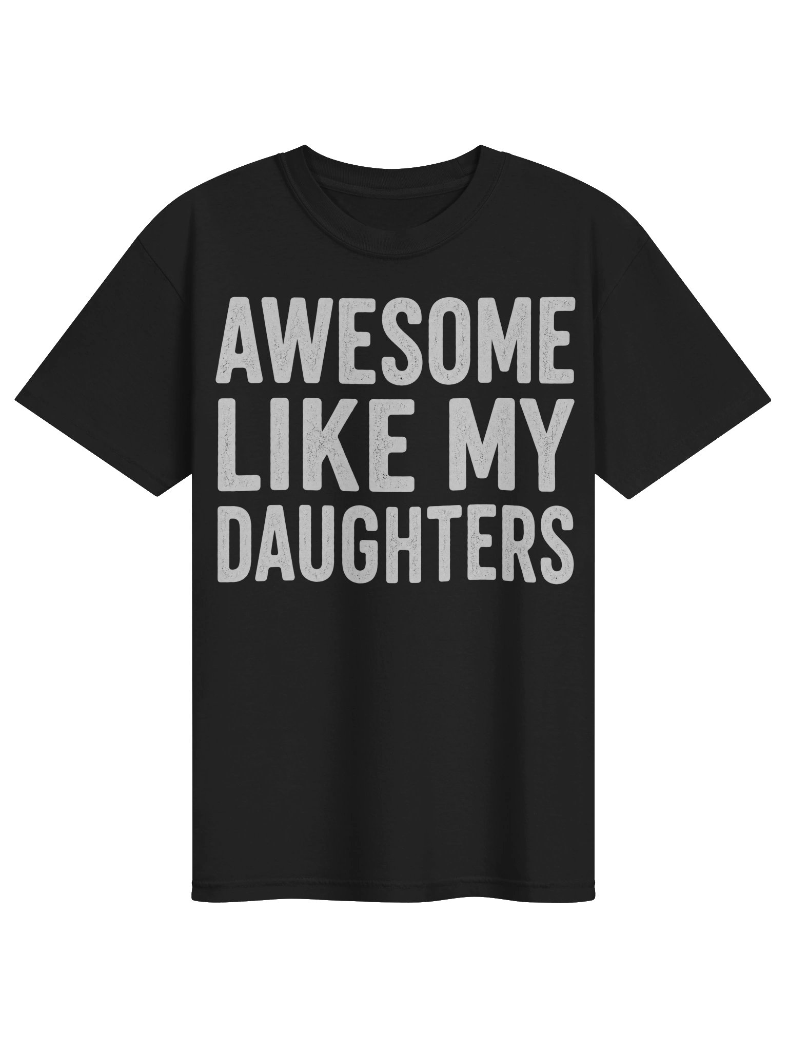 Awesome Like My Daughters T-Shirt product image (1)