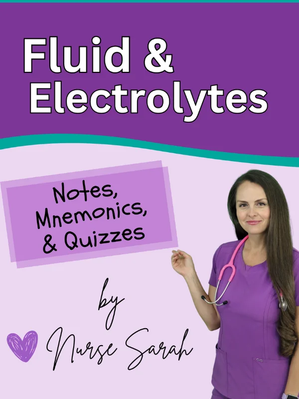 Fluid & Electrolytes: Notes, Mnemonics, & Quizzes by Nurse Sarah® (Digital) product image (1)